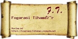 Fogarasi Tihamér névjegykártya